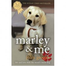 Marley & Me - John Grogan