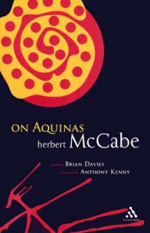 On Aquinas - Herbert McCabe, Brian Davies, Anthony Kenny