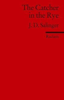 The Catcher In The Rye - Friederike Poziemski, J.D. Salinger