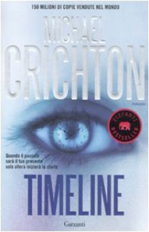 Timeline - Michael Crichton, Paola Bertante