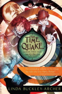 The Time Quake - Linda Buckley-Archer