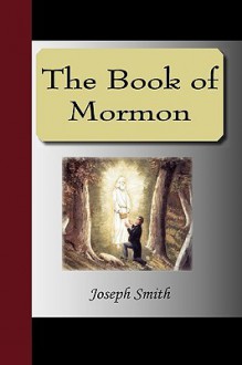 The Book of Mormon - Joseph Smith