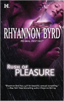 Rush of Pleasure - Rhyannon Byrd