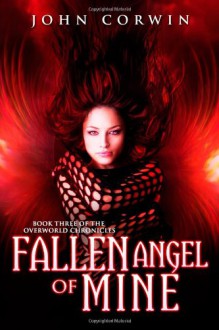 Fallen Angel of Mine - John Corwin