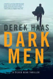 Dark Men - Derek Haas