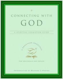 Connecting with God - Renovare, Inc Renovare, Renovare