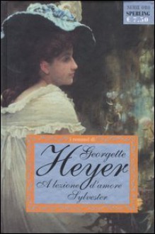 Sylvester - Gigliola Foglia, Georgette Heyer