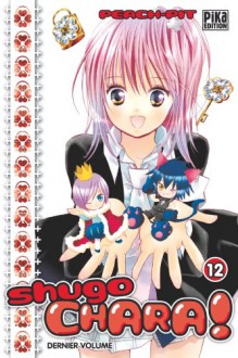 Shugo Chara!, Vol. 12: Encore! - Peach-Pit