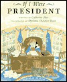 If I Were President - Catherine Stier