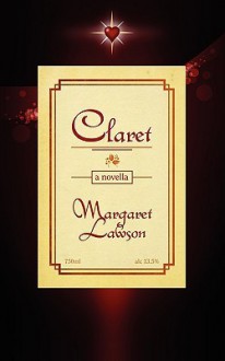 Claret: A Novella - Margaret Lawson