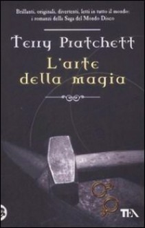 L'arte della magia - Terry Pratchett, Natalia Callori