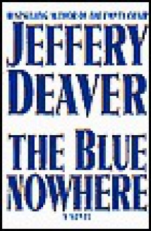 The Blue Nowhere - Jeffery Deaver