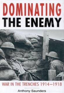 Dominating the Enemy - Anthony Saunders