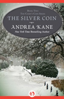 The Silver Coin (Coin, #2) - Andrea Kane