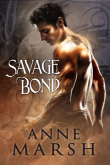 Savage Bond - Anne Marsh