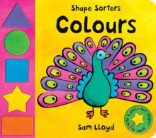 Shape Sorters: Colours - Sam Lloyd