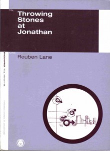 Throwing Stones at Jonathan - Reuben Lane