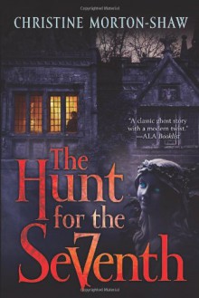 The Hunt for the Seventh - Christine Morton-Shaw