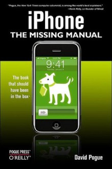 iPhone: The Missing Manual - David Pogue