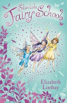 Dancing Magic - Elizabeth Lindsay, Anna Currey