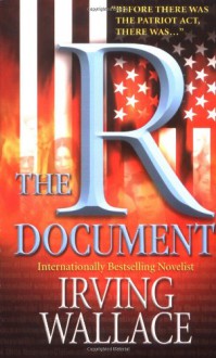 The R Document: A Novel - Irving Wallace