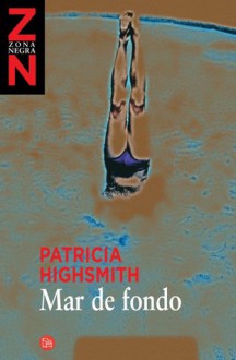 Mar de fondo - Patricia Highsmith