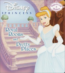 Disney Princess: Royal Rooms and Pretty Places (Nifty Lift-and-Look) - Walt Disney Company, Andrea Posner-Sanchez