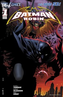 Batman and Robin (2011- ) #1 - Peter J. Tomasi, Pat Gleason