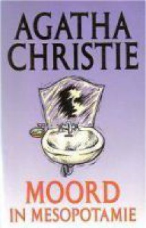 Moord in Mesopotamië - Agatha Christie