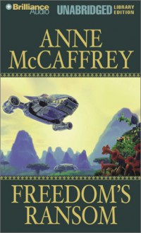 Freedom's Ransom (Audio) - Anne McCaffrey