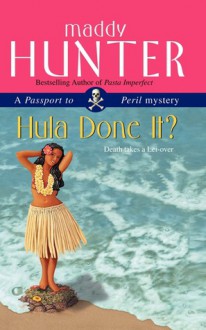 Hula Done It? - Maddy Hunter