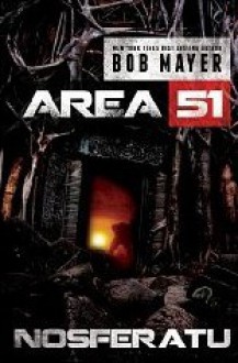 Nosferatu (Area 51 Series) - Bob Mayer