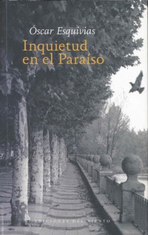 Inquietud En El Paraiso/ Restlessness In the paradise (Best Sellers) (Spanish Edition) - Óscar Esquivias