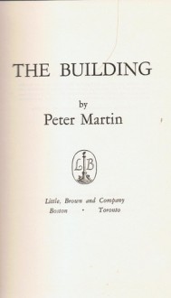 The Building - Peter Martin