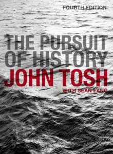 The Pursuit of History - John Tosh, Sean Lang
