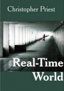 Real-Time World - Christopher Priest