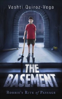 The Basement - Vashti Quiroz-Vega