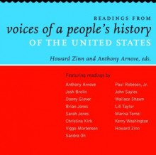 Readings from Voices of a People's History of the United States - Howard Zinn, Anthony Arnove, Brian W. Jones, Sarah Jones, Danny Glover, Josh Brolin