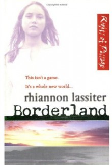 Borderland: No.1: Rights of Passage - Rhiannon Lassiter