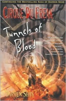 Tunnels of Blood (Cirque Du Freak Series #3), Vol. 3 - Darren Shan