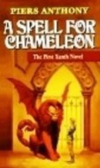 A Spell for Chameleon - Piers Anthony