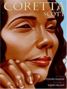 Coretta Scott - Ntozake Shange, Kadir Nelson