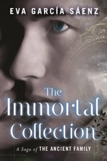 The Immortal Collection - Eva García Sáenz