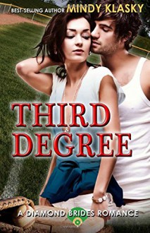 Third Degree (Diamond Brides) (Volume 5) - Mindy Klasky