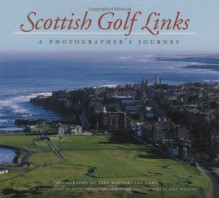 Scottish Golf Links: A Photographer's Journey - Iain Macfarlane Lowe