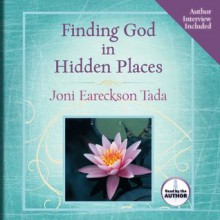 Finding God in Hidden Places (Audio) - Joni Eareckson Tada