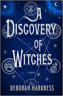 A Discovery of Witches (All Souls Trilogy #1) - 