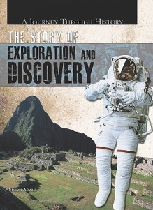 The Story of Exploration and Discovery - Simon Adams