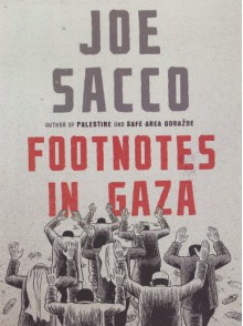 Footnotes in Gaza - Joe Sacco