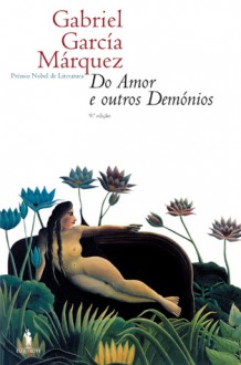 Do Amor e Outros Demónios - Gabriel García Márquez